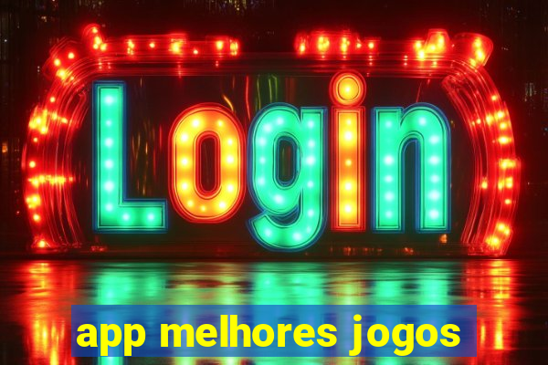 app melhores jogos